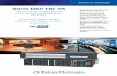 Extron - Serie DXP HD 4K · tarjetas gráficas, reproductores multimedia y fuentes de señales similares 4K, además de dispositivos de visualización con una resolución nativa 4K.