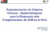 Estandarización de Criterios Clínicos Epidemiológicos para ... · Casos y Tasas por etapas de vida de Síndrome de Guillain Barré en el Perú año 2019* SE 21 a la SE 26 ... Haemophylus