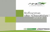 Bogotá, D.C, Enero de 2013 - ANLAportal.anla.gov.co/documentos/institucional/INFORME.pdf · Informe de Gestión 2012 8 9 2 ESTRUCTURACIÓN Y ORGANIZACIÓN DE LA AUTORIDAD NACIONAL