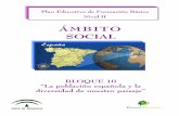 JL B 10 Social.v2 - Junta de Andalucíaagrega.juntadeandalucia.es/repositorio/05022016/6d/... · Bloque 10 Ámbito social 11 A continuación se ofrecen las informaciones relacionadas
