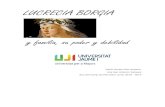 LUCRECIA BORGIA - bibliotecavirtualsenior.esbibliotecavirtualsenior.es/wp-content/uploads/2019/06/LUCRECIA-BO… · Lucrecia y su familia directa, vamos a centrar el objetivo de este