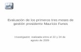 Evaluación de los primeros tres meses de gestión ...multimedia.laprensagrafica.com/pdf/2009/09/20090901-pdf-pres-eva… · Mauricio Funes durante sus primeros tres meses de gestión.