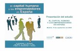 EL CAPITAL HUMANO Y LOS EMPRENDEDORES EN ......2 [ 2 ] Novedades del proyecto • Capital humano y colectivo emprendedor • Análisis múltiple: ¾Cómo son los emprendedores en España