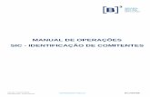 MANUAL DE OPERAÇÕES SIC - IDENTIFICAÇÃO DE COMITENTES · 2019-11-29 · Manual de Operações – SIC Identificação de Comitentes 5 INFORMAÇÃO PÚBLICA Versão Atualizado