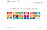 METAS DE LOS ODS - agenda2030.gob.es · Mejora de la producción y consumo eficiente y respetuoso. Meta 8.5 Lograr el pleno empleo y trabajo decente. Meta 8.6 Reducción de los jóvenes