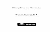 DISCIPLINA DE MERCADO - Banco Macro...Banco Macro S.A. – Disciplina de Mercado – Septiembre 2018 Página 6 Sección I. Ámbito de Aplicación 1. Estructura de Capital El capital