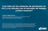 Los retos de los sistemas de pensiones en ALC y su vínculo ... · Tasas de reemplazo de los sistemas pensionales en ALC Salario promedio de los asalariados Fuente: Panorama de las