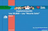 Implementación Ley 20.850 –Ley “Ricarte Soto” · 2016-10-27 · Contexto de la Ley 20.850 Ley N°20.850, que crea un Sistema de Protección Financiera para Diagnósticos y