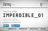 DOSSIER DE PRENSA IMPERDIBLE 01 - Cotec, Fundación para ... · ACTO DE MAÑANA: PRESENTACIÓN INSTITUCIONAL DEL INFORME COTEC 2016 Los informes anuales de Cotec, que se vienen publicando