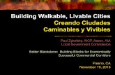 Building Walkable, Livable Cities Creando Ciudades ......Creando Ciudades Caminables y Vivibles Paul Zykofsky, AICP, Assoc. AIA Local Government Commission Better Blackstone: Building
