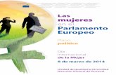 Las mujeres - Junta de Andalucía · de las empresas europeas ha marcado, sin duda, ... Europeo aumentó una vez más tras las elecciones de 2009. El porcentaje de mujeres que ocupan