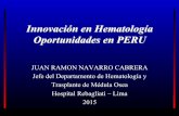 Innovación en Hematología Oportunidades en PERUsph-peru.org/wp-content/uploads/2016/01/Innovación-en...busca del progreso y desarrollo 1. Individualmente – Ser perspicaz – innovador.