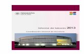 Coordinación General de Docencia€¦ · Coordinación General de Docencia Informe de Labores 2013 2 Para atender los compromisos de la Agenda Universitaria 2013-2017, en el eje