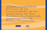 El Caso de las Comunidades de los municipios de San Andrés ... · 2. Impunidad en la política de desalojos forzosos implementados por el Estado de Guatemala en el departamento de