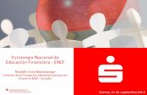 Estrategia Nacional de Educación Financiera -ENEFrfd.org.ec/docs/foro2018/presentaciones/panel_7/rodolfo_monsberg… · ESTRATEGIAS NACIONALES DE EDUCACION FINANCIERA (ENEF) 2011.