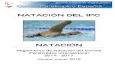 NATACIÓN DEL IPCparalimpicos.staging.front.id/archived/publicacion...Reglamento de Natación del IPC 2014 – 2017_marzo 2015 8 2.1.6 Para las competiciones aprobadas, Natación del