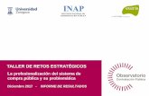 TALLER DE RETOS ESTRATÉGICOS - ObCPobcp.es/sites/default/files/documentos/documentos_16._M...Diciembre 2017 - INFORME DE RESULTADOS La profesionalización del sistema de compra pública