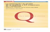 La innovació i la gestió de la qualitat a les empreses de ... · La Innovació i la gestió de la qualitat a les empreses de Catalunya : aplicació i impacte de la norma ISO 9000.