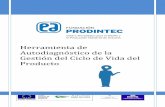 Herramienta de Autodiagnóstico de la Gestión del Ciclo ...prodintec.es/attachments/article/267/fichero_6_0139.pdf · productos, los fabrican o comercializan. En objetivo de esta