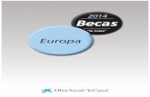 Bases Becas 2014 Europa - Paraemigrantes.com · Educación Superior, acrediten la homologación del Ministerio de Educación antes de la fecha de cierre de la convocatoria (10 de