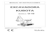 ALQUILER Y VENTA DE MAQUINARIA - EXCAVADORA KUBOTA · 2019-01-25 · excavadora y los hilos de alta tensión. • Cuidado con las tuberías y los cables enterrados. • Cuidado con