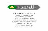 FosForo en solución - fasil-sa.com.arfasil-sa.com.ar/presentaciones/Carpeta Presentasion... · mayores rindes en la cosecha, realizar la primera la primera aplicación en R3 y la