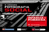 III Jornades de Fotografia Social · Dossier de Premsa // Dossier de Prensa - PROGRAMA 11 DE DICIEMBRE DE 2018 19 - 20 h. CONFERENCIA, Fotoperiodismo de lo invisible. Ana Palacios.