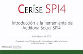 Introducción a la herramienta de Auditoria Social SPI4 · Introducción a la herramienta de ... Universales de GDS, y así lograr un mayor impacto social positivo Aumentar la calidad
