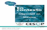 Obesidad en México€¦ · México ocupa el primer lugar en obesidad infantil y el segundo lugar en obesidad adulta; de acuerdo con la encuesta telefónica nacional elaborada por