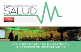 Salud 4.0: Ampliando la cobertura y la eficiencia en ... · de junio de 2016, en el Hotel The Westin Santa Fe de Ciudad de México, contempla presentaciones de keynote, speakers y