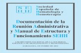 Documentación de la Reunión Administrativa y Manual de ......artículos en prensa científica (4 en proceso de publica-ción) y 43 estudios en bases públicas de registro inter-nacional.