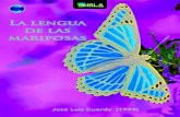 La lengua de las mariposas · 2020-05-03 · de las mariposas. INFORMACIÓN Argumento La Lengua de la Mariposa es una película española de 1999 dirigida por José Luis Cuerda. La
