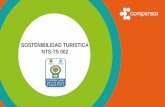 SOSTENIBILIDAD TURISTICA NTS-TS 002 - Compensar€¦ · contaminación atmosférica, auditiva y visual, generada por el establecimiento, de acuerdo con la legislación vigente aplicable