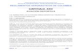 REGLAMENTOS AERONÁUTICOS DE COLOMBIA CAPITULO XXV€¦ · Las aeronaves convencionales empleadas en actividades deportivas o recreativas, que cuenten con un certificado de aeronavegabilidad
