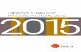 Informe Elcano de Presencia Global 2015 - ETH Z · 8 INFORME ELCANO DE PRESENCIA GLOBAL 2015 LISTA DE CUADROS Y GRÁFICOS Página 13 Gráfico 1.1Ranking 2014 de presencia global Página