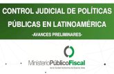 CONTROL JUDICIAL DE POLÍTICAS PÚBLICAS EN LATINOAMÉRICA · (Tribunal Constitucional del Perú, Miguel Ángel Morales Denegri, 07/11/08, considerando N° 123). No deberá existir