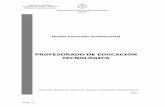 PROFESORADO DE EDUCACIÓN TECNOLÓGICA · 2018-07-02 · Hoja - 1 - República Argentina PROVINCIA DEL CHUBUT Ministerio de Educación Diseño Curricular Jurisdiccional PROFESORADO