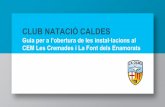 CLUB NATACIÓ CALDES · 2020-07-03 · instal·lacions del CEM Les Cremades. Per entrar als vestidors caldrà marcar amb la polsera per controlar l'aforament. Demanem estar-hi el