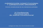 Jurisdicción constitucional y Jurisdicción ordinaria · Cartagena de Indias, 28, 29 y 30 de noviembre de 2007. depósito legal: M-9733-2009 ... así como su independencia, todo