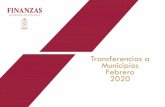 Transferencias a Municipios Febrero 2020...Sección Quinta Artículos 11,12, 13,15 y 16 de la Ley de Coordinación Fiscal y Financiera del Estado de Tabasco Fondos Criterio de Distribución