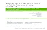 Aproximación a la inteligencia policial (la Policía Federal de …agenciabk.net/inteligencia.policial.MX.pdf · 2016-03-07 · Aproximación a la inteligencia policial (la Policía