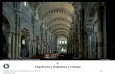 8 Arquitectura Románica Cristiana · Arquitectura Románica Cristiana “Románico” – Definir lo “románico”: • No es un estilo arquitectónico, sino una manera de construir