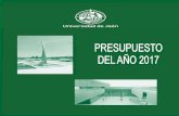PRESUPUESTO AÑO 2017 - ujaen.es · El presupuesto de la Universidad de Jaén para el año 2017 constituye la expresión cifrada, conjunta y sistemática de las obligaciones que puede