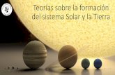 Teorías sobre la formación del sistema Solar y la Tierra · Teoría Laplaciana moderna Laplace en 1796 sugirió primero, que el Sol y los planetas se formaron en una nebulosa de