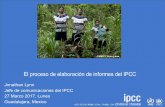 El proceso de elaboración de informes del IPCC€¦ · Años setenta-ochenta Protocolo de Kyoto CMNUCC Adaptación Límite de 2 °C Acuerdo de París 2019 IM ... adaptarse al cambio