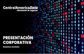 PRESENTACIÓN CORPORATIVA - CentralAmericaDatadocs.centralamericadata.com/docs/PresentacionCorporativa... · 2020-05-11 · Herramientas interactivas que ayudan a redefinir las estrategias