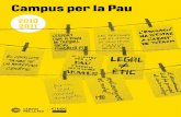 Campus per la Pau - UOC€¦ · per la Pau va començar a col·laborar-hi durant el curs 2009-2010, quan es va posar en marxa un curs de forma - ció de formadors, Ensenyar en la