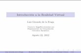 Introducción a la Realidad Virtual - CINVESTAVcs.cinvestav.mx/~fraga/Cursos/RealidadVirtual/2012/rv1.pdfRealidad Virtual Con realidad virtual se re ere a una simulaci on por computadora
