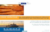 CASO PRÁCTICO EL SALMÓN ECOLÓGICO FRESCO STUDY … · que los filetes de salmón ecológico se vendan en cadenas de descuento. 1Estadísticas de la FAO en Marine Harvest/ Manual