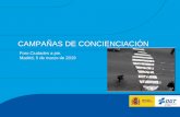 CAMPAÑAS DE CONCIENCIACIÓN - DGT · Foro Ciudades a pie. Madrid, 5 de marzo de 2019-2-Contexto, algunas cifras…. 103 peatones fallecidos en vía interurbana. 248 peatones fallecidos